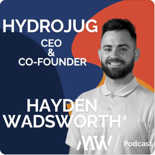 How Hayden Wadsworth Built HydroJug Into a Hydration Phenomenon